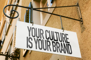 Your culture is your brand outdoor store sign